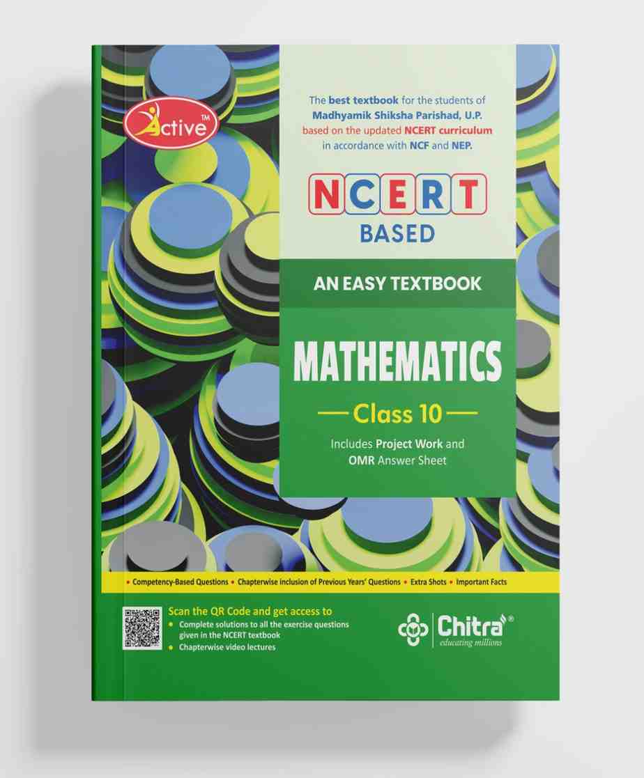 Active NCERT Based Maths Class 10 UP Board Textbook Session 2026-27 by Chitra Prakashan ( Madhymic Shiksha Parishad Prayagraj Uttar Pradesh ) Active NCERT Based Maths Class 10 UP Board Textbook Session 2026-27 by Chitra Prakashan ( Madhymic Shiksha Parishad Prayagraj Uttar Pradesh )