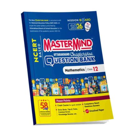 MasterMind Uttarakhand Board Chapterwise Question Bank Mathematics Class 12 Exam 2026