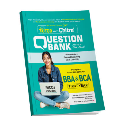 Financial Accounting BBA Semester -1 Chitra Question Bank For Chaudhary Charan Singh University & Maa Shakumbhari University 2025-26