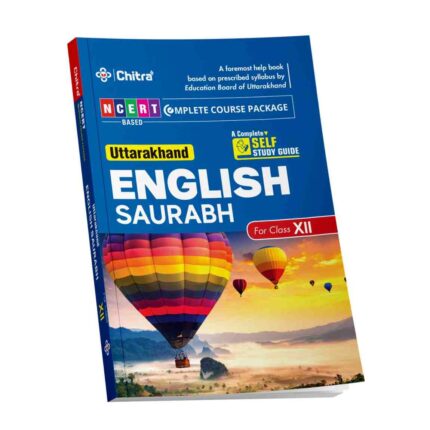 Chitra Uttarakhand English Saurabh Class 12 A Complete Self Study Guide