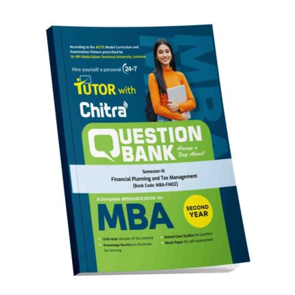 Chitra MBA Question Bank Financial Planning and Tax Management Semester -3