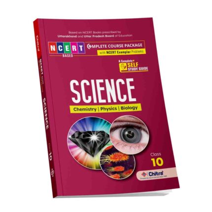 Chitra Uttarakhand Science Class 10 A Complete Self Study Guide
